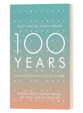 100 Years 100年 著名作家的智慧 用他们的名言来庆祝从出生到100的每个年龄