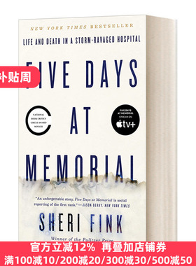 Five Days at Memorial 5天的纪念 风暴肆虐的医院里的生死 Sheri Fink
