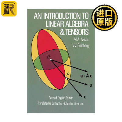 正版 An Introduction to Linear Algebra and Tensors 线性代数与张量导论 数学 M. A. Akivis 英文原版 进口英语书籍