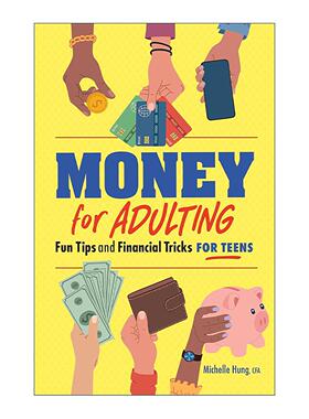 英文原版 Money for Adulting 成人的金钱 青少年投资理财指南 特许金融分析师Michelle Hung 英文版 进口英语原版书籍