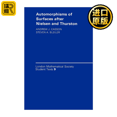 英文原版 Automorphisms of Surfaces after Nielsen and Thurston -