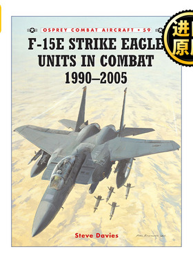 英文原版 F-15E Strike Eagle Units in Combat 19902005 F-15E