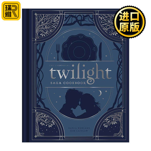 英文原版 The Unofficial Twilight Saga Cookbook 暮光之城 食谱书 精装 英文版 进口英语原版书籍