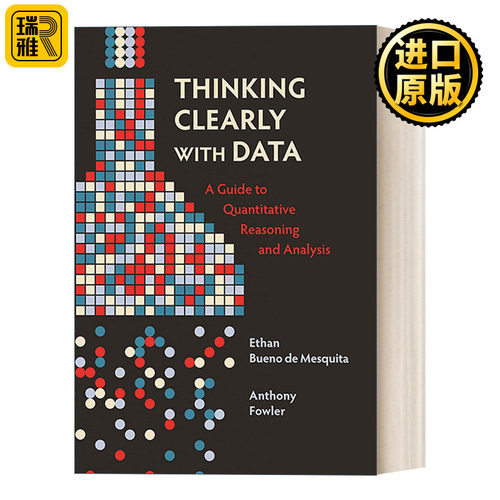Thinking Clearly with Data 用数据清晰地思考：定量推理与分析指南 社会科学 Ethan Bueno de Mesquita