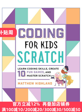 Coding for Kids: Scratch 儿童编程之Scartch 创建10个有趣的游戏并掌握Scratch