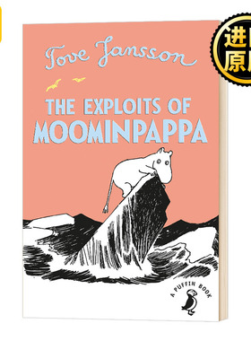 The Exploits of Moominpappa 姆咪爸爸的回忆录 国际安徒生奖得主 托芙扬松 Puffin儿童经典系列