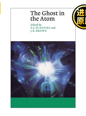 The Ghost in the Atom 原子中的幽灵 保罗•戴维斯 剑桥Canto经典系列
