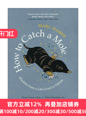英文原版 How to Catch a Mole 如何捉鼹鼠 大自然生活的智慧 传记 Marc Hamer 英文版 进口英语原版书籍