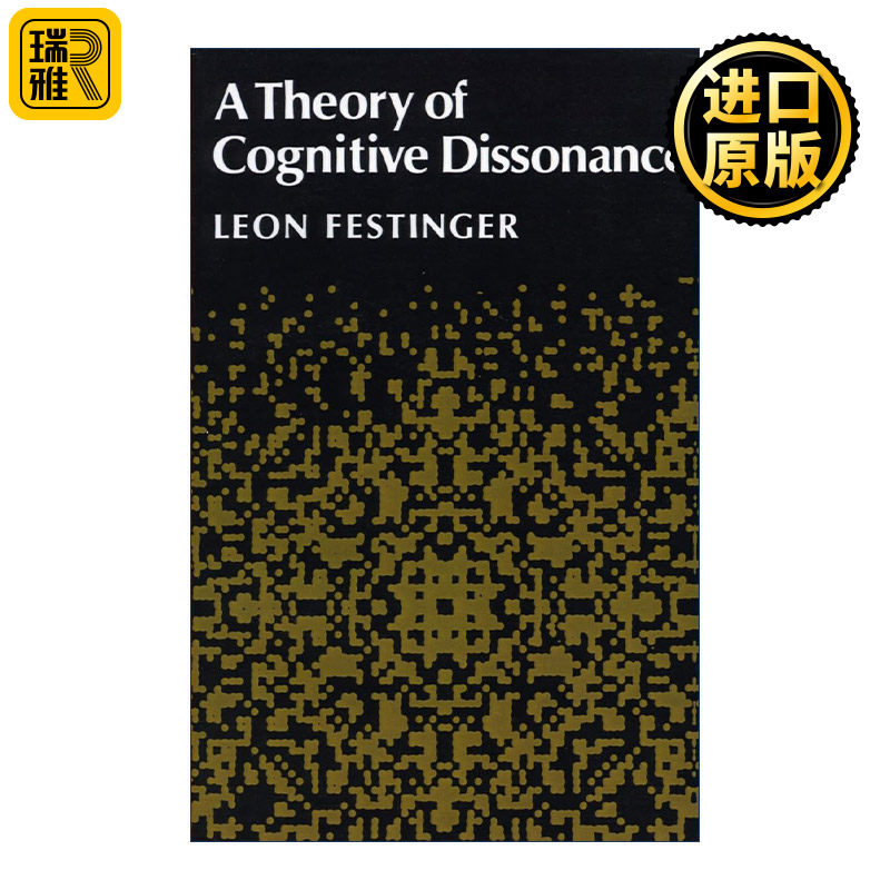 A theory of cognitive dissonance 认知失调理论 利昂·费斯汀格