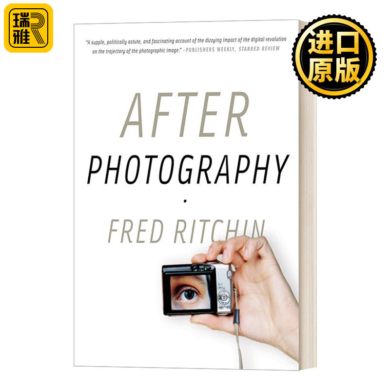 After Photography 摄影之后 弗雷德·里奇钦 分析了摄影的缺陷,和这种不断发展的媒介的未开发潜力。