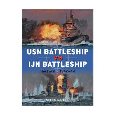 英文原版 USN Battleship vs IJN Battleship 二战美国海军战列舰VS日本战列舰 对战历史 英文版 进口英语原版书籍