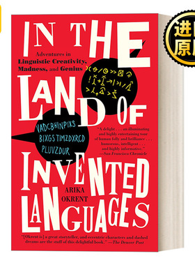 In the Land of Invented Languages 创造语之陆：语言创造力、疯狂和天才的冒险 语言学 Arika Okrent