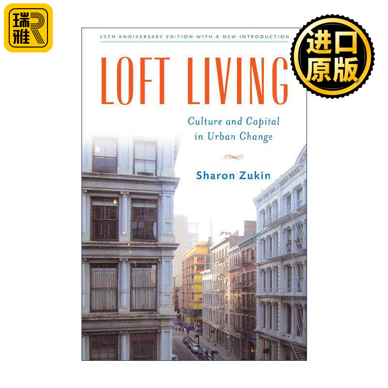 英文原版 Loft Living 阁楼生活 城市变迁中的文化与资本 房地产经典著作 英文版 进口英语原版书籍