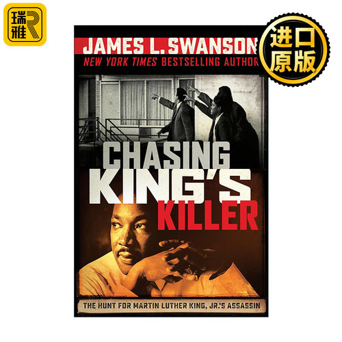 Chasing King's Killer 追踪马丁路德金的杀手 James L.Swanson 传记 精装