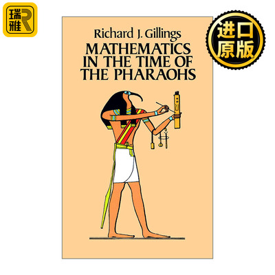 Mathematics in the Time of the Pharaohs 法老时代的数学 古埃及历史 Richard J. Gillings