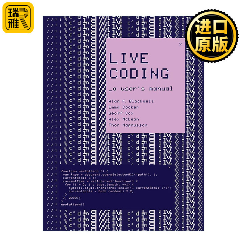 英文原版 Live Coding 现场编码 编程 用户手册 剑桥大学跨学科设计教授Alan F. Blackwell 英文版 进口英语原版书籍