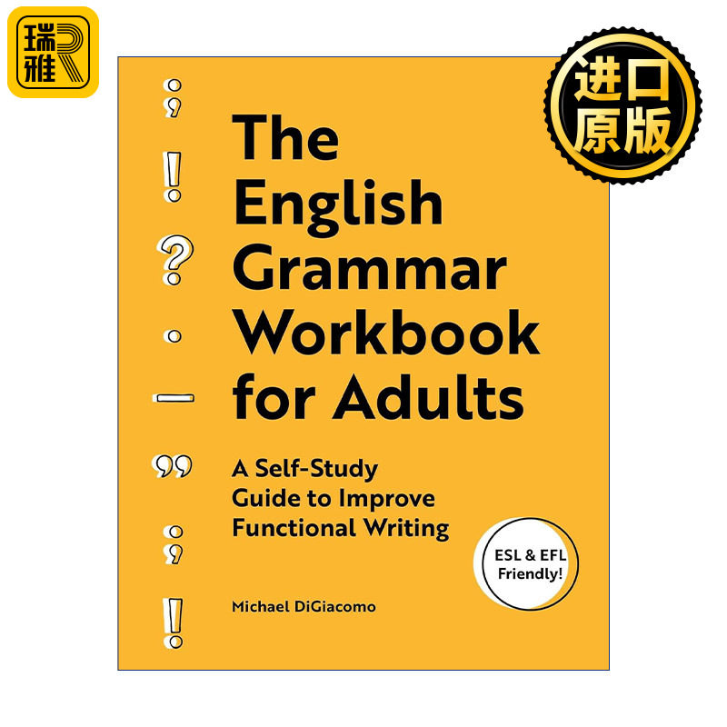 The English Grammar Workbook for Adults 成人英语语法练习册 提高功能写作的自学指南
