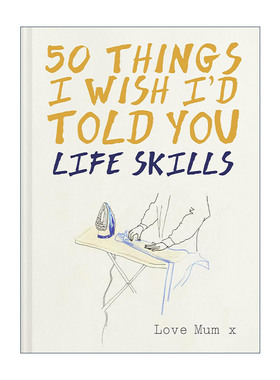 50 Things I Wish Id Told You Life Skills