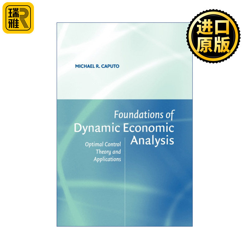 Foundations of Dynamic Economic Analysis 动态经济分析基础  Michael R. Caputo