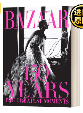 时尚芭莎 150周年 Harper's Bazaar 150 Years 精装 Glenda Bailey