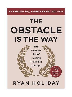 英文原版The Obstacle is the Way障碍是道路 将逆境转化为优势的古老艺术 十周年纪念扩充版精装收藏版 绝对自控作者瑞安·霍利迪