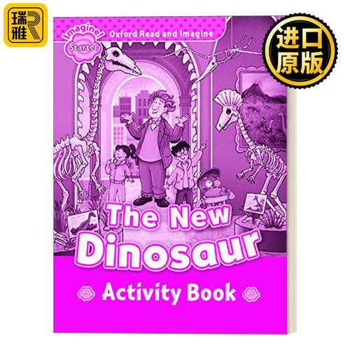 英文原版 Oxford Read and Imagine Starter The New Dinosaur Activity Book 牛津阅读与想象初级练习册 新恐龙 进口英语书籍