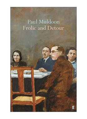 英文原版 Frolic and Detour 嬉戏与迂回 爱尔兰诗人保罗·穆尔顿诗集 精装 英文版 进口英语原版书籍