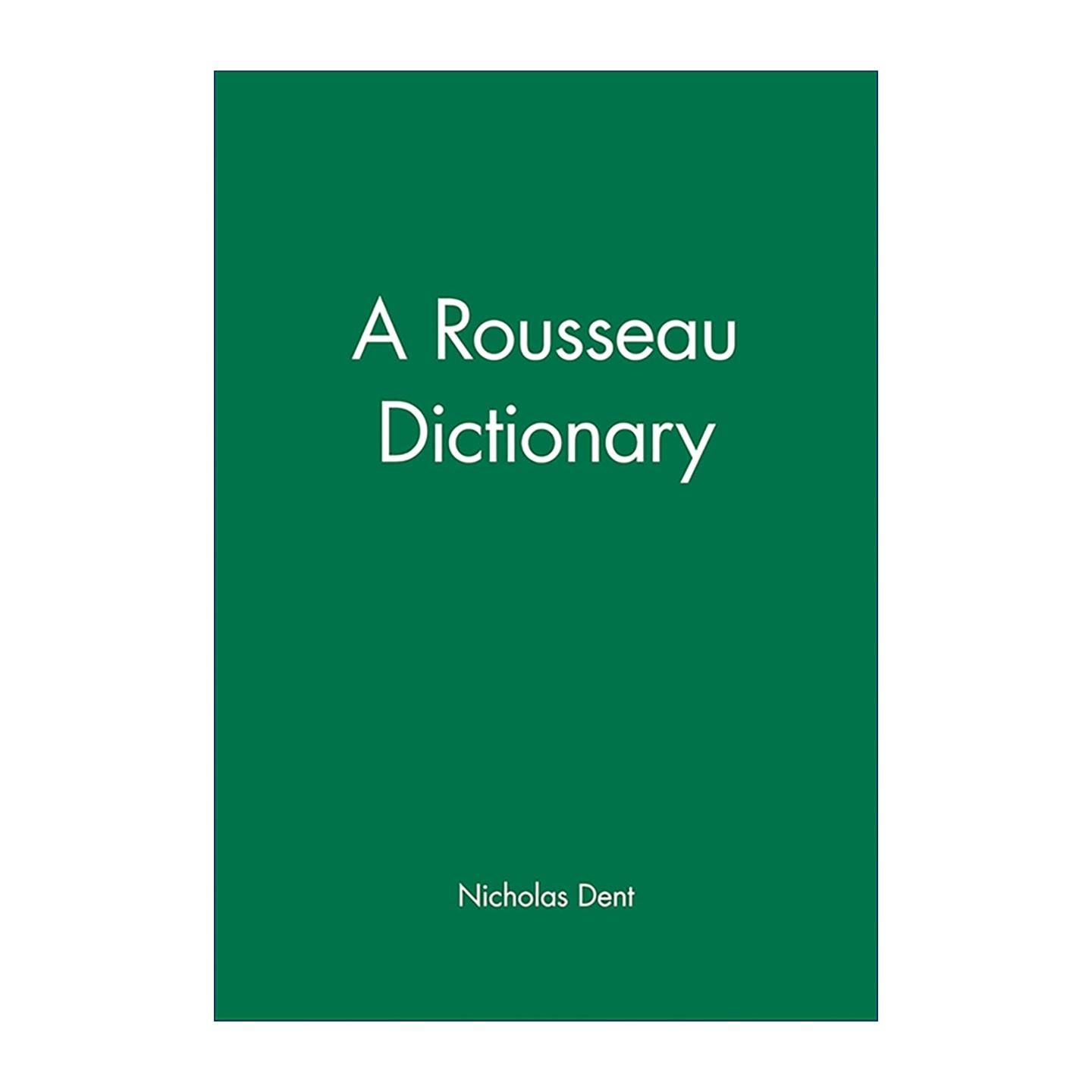 英文原版 A Rousseau Dictionary 卢梭辞典 英国伯明翰大学教授Nicholas Dent 英文版 进口英语原版书籍