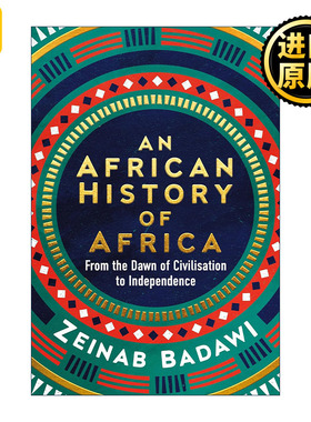 英文原版 An African History of Africa 非洲通史 Zeinab Badawi 英文版 进口英语原版书籍