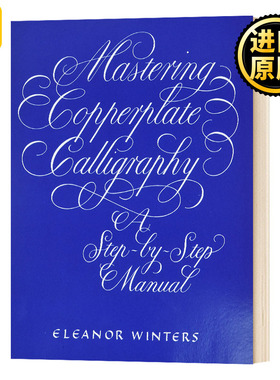 掌握圆体花体书法手册 Mastering Copperplate Calligraph Eleanor Winters