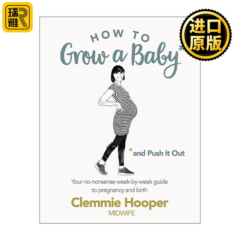 英文原版 How to Grow a Baby and Push It Out 如何孕育并生下宝宝 英国资深助产士Clemmie Hooper 英文版 进口英语原版书籍
