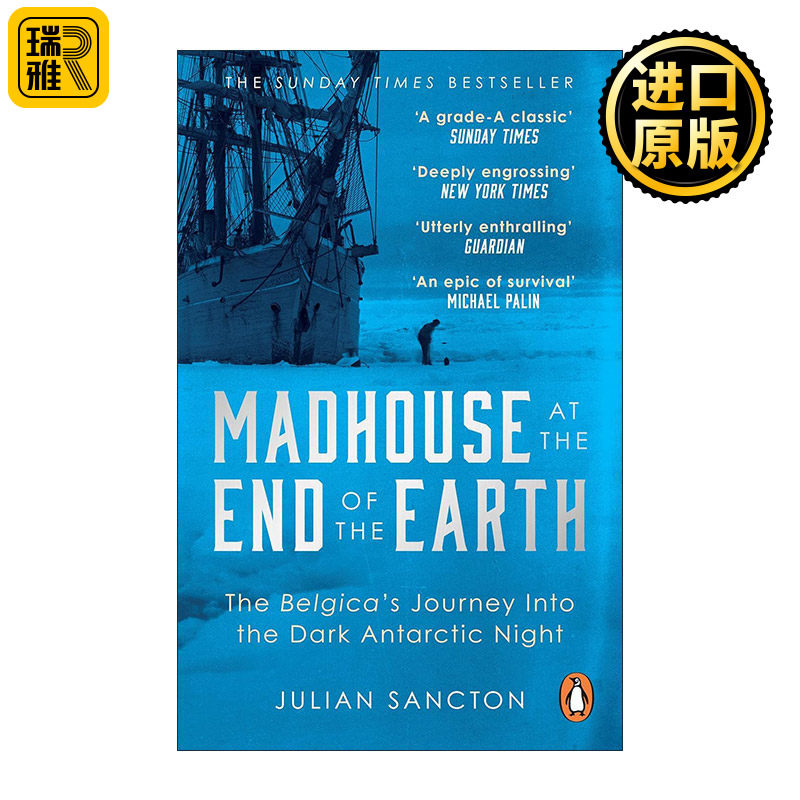 英文原版 Madhouse at the End of the Earth 世界尽头的疯人院 比利时号南极之旅 朱利安·桑克顿 英文版 进口英语原版书籍