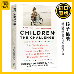 The Children 挑戰(zhàn) 兒童心理學(xué) 家庭教育 魯?shù)婪虻吕卓怂?Rudolf 孩子 Dreikurs 進(jìn)口育兒英語書籍 英文原版 Challenge