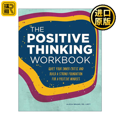 英文原版 The Positive Thinking Workbook 积极思考手册 减少压力 焦虑与抑郁 改善人生观 治疗师Alexa Brand 进口英语原版书籍