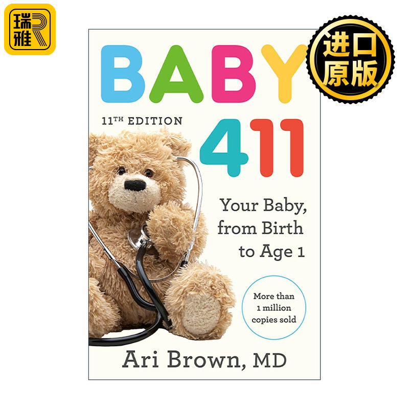 英文原版 Baby 411 初生婴儿喂养实用指南 第11版 新手父母育儿建议 常见疾病与急救 英文版 进口英语原版书籍