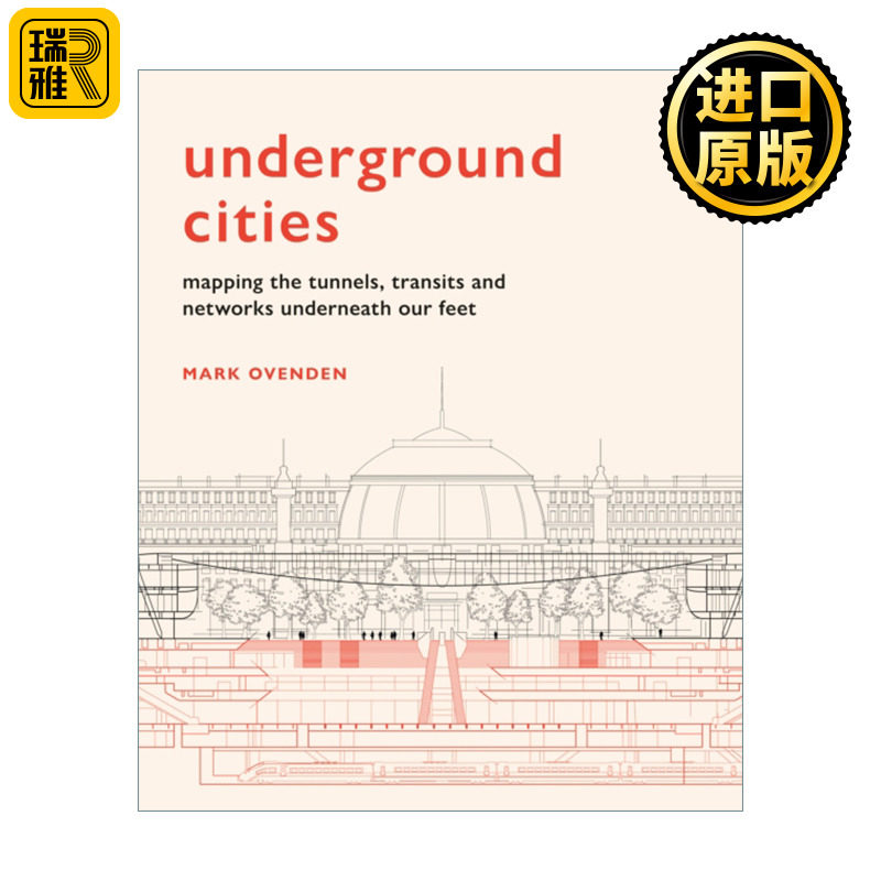 英文版 Underground Cities 地下城市 城市负面空间下水道隧道地铁地理学解剖 精装 英文原版