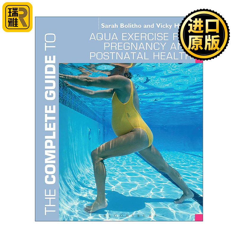 英文原版 The Complete Guide to Aqua Exercise for Pregnancy and Postnatal Health 孕期及产后水中运动完全指南 英文版