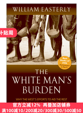 The White Man's Burden 白人的负担 为什么西方的援助总是收效甚微