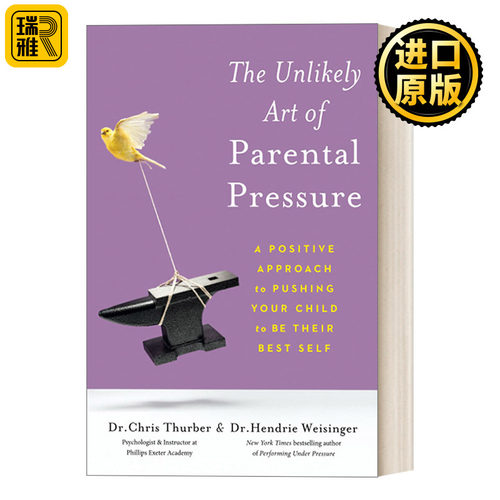 The Unlikely Art of Parental Pressure 父母压力的艺术  推动孩子成为自己的积极方