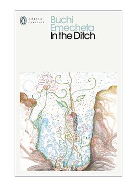 英文原版 In the Ditch 在沟壑里 尼日利亚裔作家Buchi Emecheta女性小说 企鹅现代经典 英文版 进口英语原版书籍