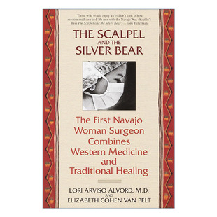 英文原版 The Scalpel and the Silver Bear Lori Arviso Alvord