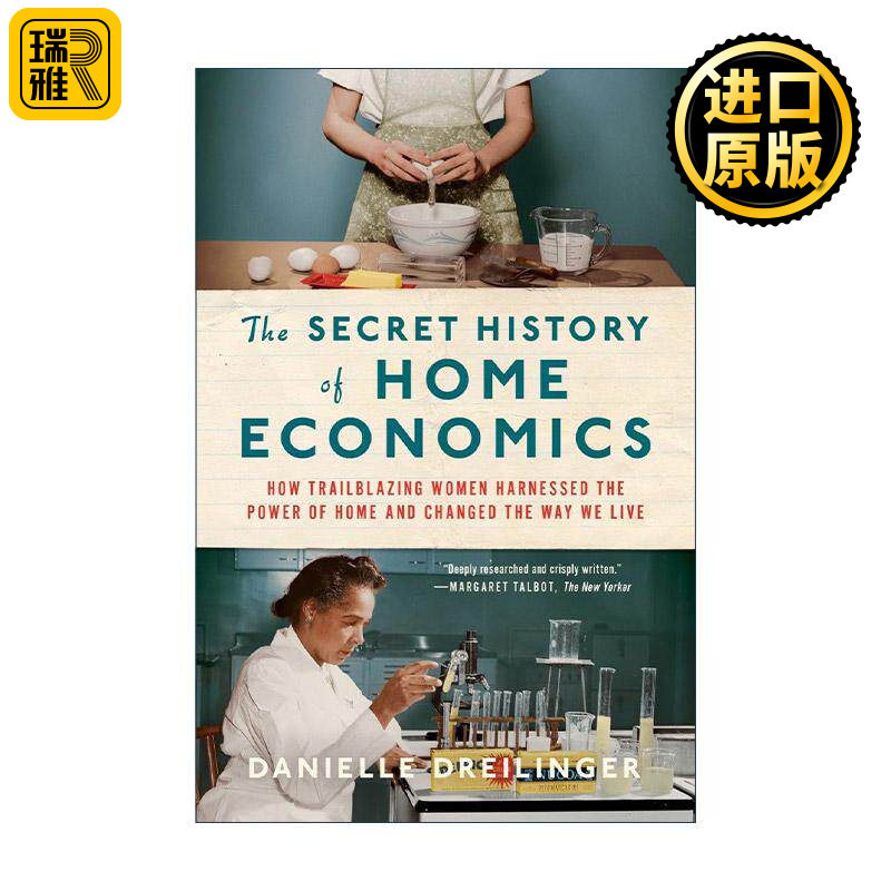 英文原版 The Secret History of Home Economics 家政学秘史 先锋女性如何驾驭家庭力量并改变我们的生活方式 进口英语原版书籍