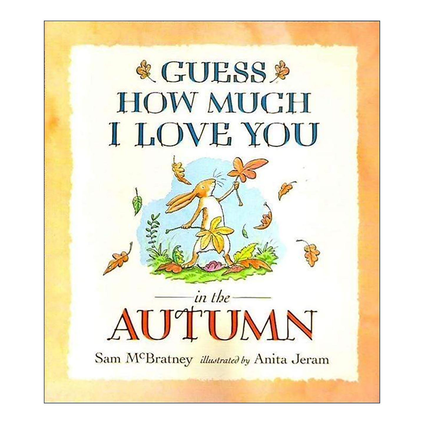 英文原版 Guess How Much I Love You in the Autumn 猜猜我有多爱你 秋天 英文版 进口英语原版书籍
