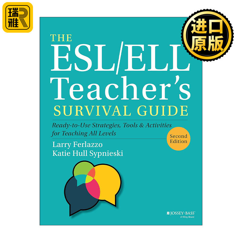 The ESL/ELL Teacher's Survival Guide 教师生存指南 所有级别的英语学习者教学的即用型策略、工具与活动 第2版