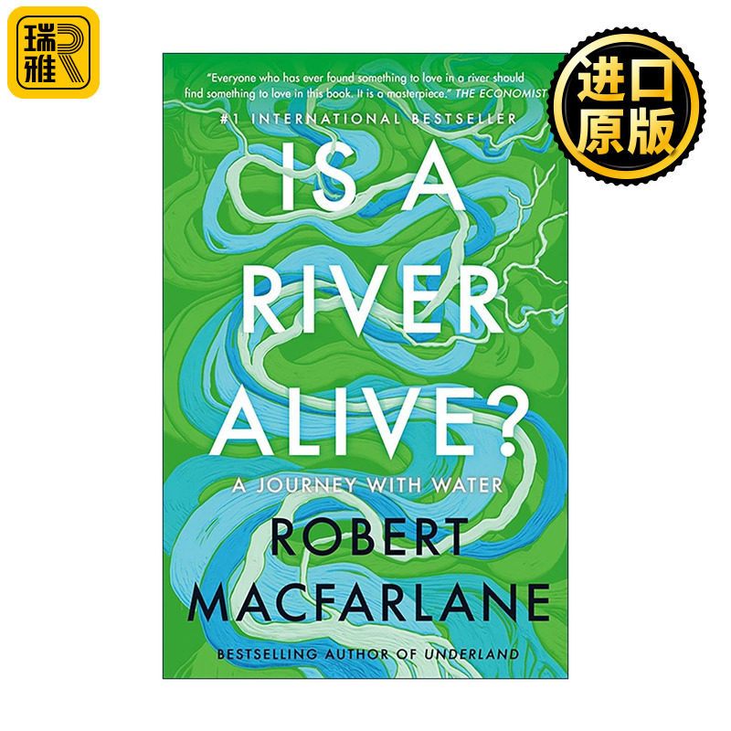 英文原版 Is a River Alive 河流是活的吗 深时之旅作者罗伯特·麦克法兰 卡内基奖长名单 倾听河流的声音与沉默 进口英语原版书籍