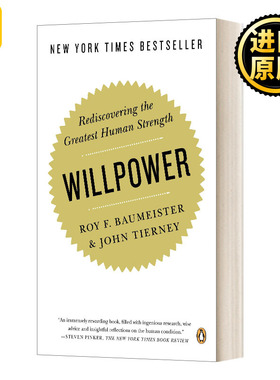 Willpower Rediscovering the Greatest Human Strength