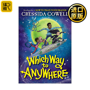Which Way to Anywhere 哪条路可以到达任何地方 精装 儿童奇幻小说 驯龙高手作者