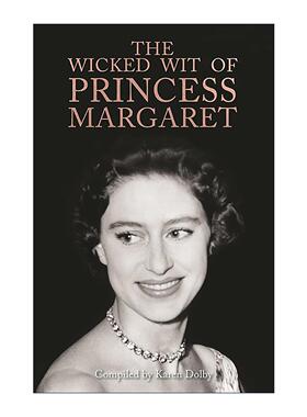 英文原版 The Wicked Wit of Princess Margaret 玛格丽特公主机智诙谐的一生 精装 英文版 进口英语原版书籍