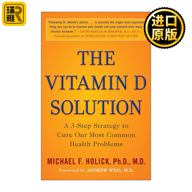 The Vitamin D Solution 维生素D解决方案 治疗我们常见健康问题的三步策略 波士顿大学医学教授Michael F. Holick