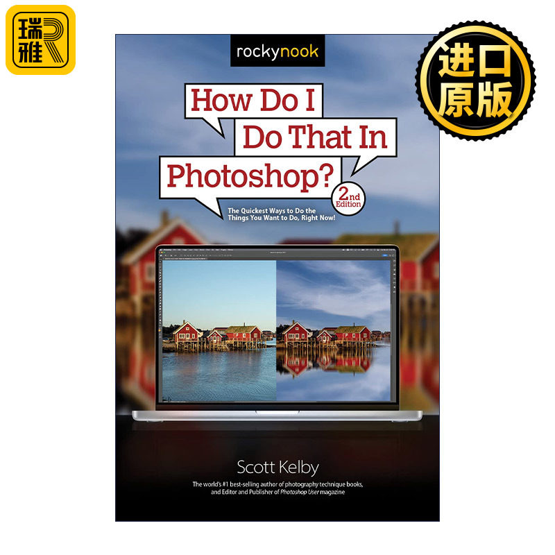 How Do I Do That In Photoshop? 摄影师必备后期处理技法PS 第二版 Scott Kelby